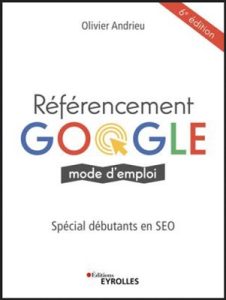 Référencement Google : mode d'emploi