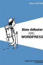Bien débuter avec WordPress